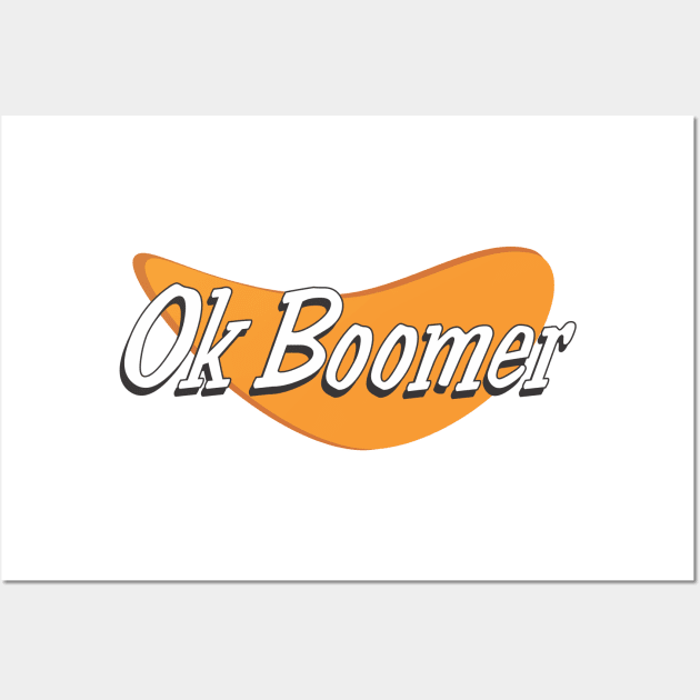 Ok boomer Wall Art by EvilSheet